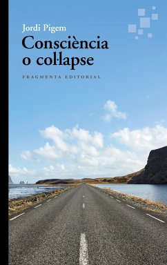 Consciència o col·lapse (eBook, ePUB) - Pigem, Jordi