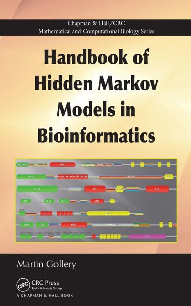 Handbook of Hidden Markov Models in Bioinformatics (eBook, ePUB) Handbook of Hidden Markov Models in Bioinformatics (eBook, ePUB)