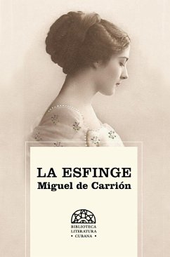 La Esfinge (eBook, ePUB) - de Carrión, Miguel