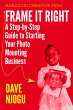 Frame It Right: A Step-by-Step Guide to... - Bild 1