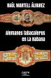 Alemanes tabacaleros en La Habana... - Bild 1