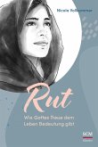 Rut - Wie Gottes Treue dem Leben Bedeutung gibt (eBook, ePUB)