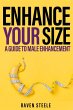 ENHANCE YOUR SIZE A Guide to Male... - Bild 1