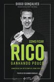 Como ficar rico ganhando pouco (eBook, ePUB)
