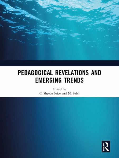 Pedagogical Revelations and Emerging Trends (eBook, ePUB) Pedagogical Revelations and Emerging Trends (eBook, ePUB)