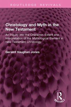 Christology and Myth in the New Testament (eBook, ePUB) - Jones, Geraint Vaughan
