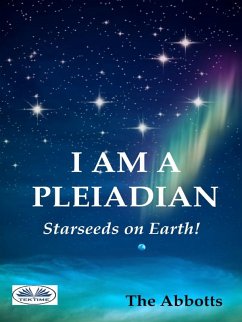 Cover I Am A Pleiadian - Starseeds On Earth (eBook, ePUB)