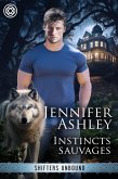 Instincts sauvages (Shifters Unbound: Edition française) (eBook, ePUB) Instincts sauvages (Shifters Unbound: Edition française) (eBook, ePUB)