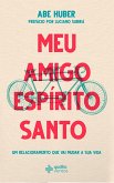 Meu amigo Espírito Santo (eBook, ePUB)