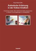 Ästhetische Erfahrung in der frühen Kindheit (eBook, PDF)