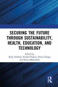 Cover Securing the Future through Sustainability, Health, Education, and Technology (eBook, PDF)