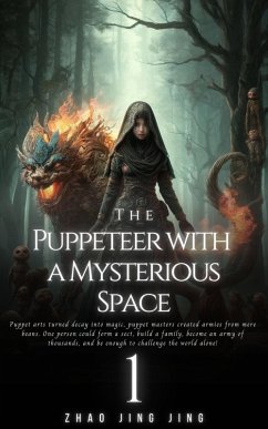The Puppeteer with a Mysterious Space (eBook, ePUB) - Jing, Zhao Jing