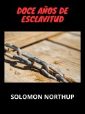 Doce años de esclavitud (Traducido) (eBook, ePUB) Doce años de esclavitud (Traducido) (eBook, ePUB)