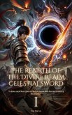 The Rebirth of the Divine Realm Celestial Sword (eBook, ePUB)