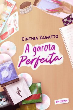 A garota perfeita (eBook, ePUB) - Zagatto, Cinthia