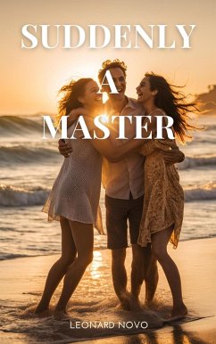 Cover Suddenly a Master (eBook, ePUB)