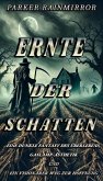 Ernte der Schatten: Eine Dunkle Fantasy des Überlebens, Gaslamp-Ästhetik und ein Visionärer Weg zur Hoffnung (eBook, ePUB)