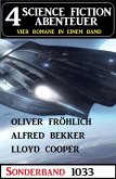 4 Science Fiction Abenteuer Sonderband 1033 (eBook, ePUB) 4 Science Fiction Abenteuer Sonderband 1033 (eBook, ePUB)