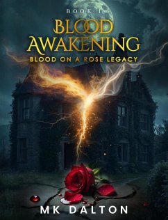 Cover Blood Awakening (Blood on a Rose Legacy, #1) (eBook, ePUB)