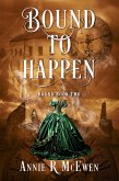Bound to Happen (eBook, ePUB) Bound to Happen (eBook, ePUB)
