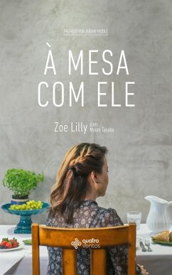 À mesa com Ele (eBook, ePUB) - Lilly, Zoe