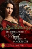 Un Noël chez les Mackenzie (Les Fréres Mackenzie) (eBook, ePUB) Un Noël chez les Mackenzie (Les Fréres Mackenzie) (eBook, ePUB)