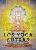 Los Yoga Sutras: La Guía Espiritual de Patanjali (Los Sutras de Patanjali, #1) (eBook, ePUB)