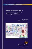 Aspects of Personal Privacy in Communications - Problems, Technology and Solutions (eBook, ePUB)