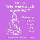 Wie werde ich glücklich? (MP3-Download) Wie werde ich glücklich? (MP3-Download)