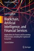 Blockchain, Artificial Intelligence, and Financial Services (eBook, PDF) Blockchain, Artificial Intelligence, and Financial Services (eBook, PDF)