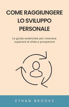 Come Raggiungere lo Sviluppo Personale (eBook, ePUB) - Brooks, Ethan