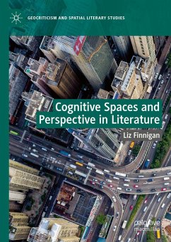 Cognitive Spaces and Perspective in Literature (eBook, PDF) - Finnigan, Liz