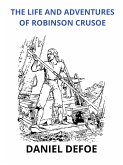 The life and adventures of Robinson Crusoe (Unabridged edition) (eBook, ePUB)