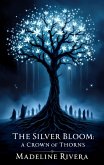 The Silver Bloom (eBook, ePUB)