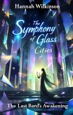 The Symphony of Glass Cities (eBook, ePUB)