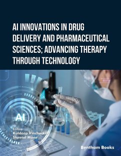 AI Innovations in Drug Delivery and Pharmaceutical Sciences; Advancing Therapy through Technology (eBook, ePUB)