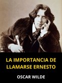 La importancia de llamarse Ernesto (Traducido) (eBook, ePUB)