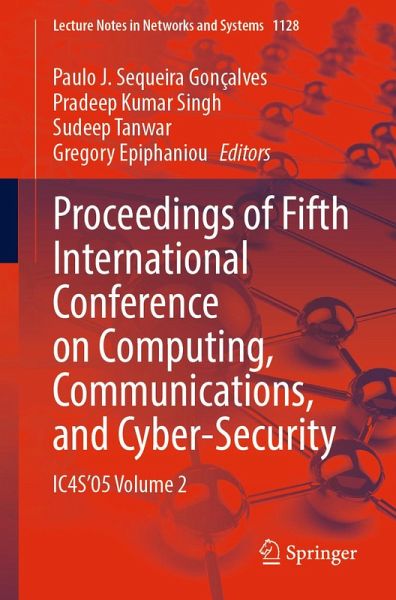 Proceedings of Fifth International Conference on Computing, Communications, and Cyber-Security (eBook, PDF)