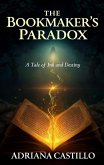 The Bookmaker's Paradox (eBook, ePUB) The Bookmaker's Paradox (eBook, ePUB)