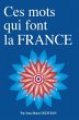 Ces mots qui font la France (eBook,... - Bild 1