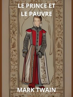 Le Prince et le Pauvre (Traduit) (eBook, ePUB) - Twain, Mark