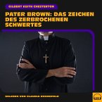 Pater Brown: Das Zeichen des zerbrochenen Schwertes (MP3-Download)