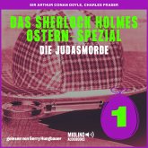 Die Judasmorde (Das Sherlock Holmes Ostern-Spezial, Folge 1) (MP3-Download) Die Judasmorde (Das Sherlock Holmes Ostern-Spezial, Folge 1) (MP3-Download)