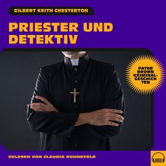 Cover Priester und Detektiv (Pater Brown Kriminalgeschichten) (MP3-Download)