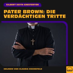 Pater Brown: Die verdächtigen Tritte (MP3-Download) - Chesterton, Gilbert Keith