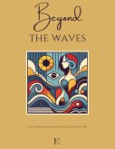 Beyond the Waves And More Bilingual Brazilian Portuguese-English Stories (eBook, ePUB) Beyond the Waves And More Bilingual Brazilian Portuguese-English Stories (eBook, ePUB)