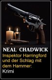 Inspektor Harringford und der Schlag mit dem Hammer: Krimi (eBook, ePUB)