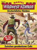 Wildwest-Roman - Unsterbliche Helden 62 (eBook, ePUB)