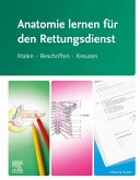 Anatomie lernen für den Rettungsdienst (eBook, ePUB) Anatomie lernen für den Rettungsdienst (eBook, ePUB)