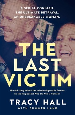 The Last Victim (eBook, ePUB) - Hall, Tracy; Land, Summer